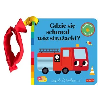 První čtění Gdzie się schował wóz strażacki? Akademia mądrego dziecka. Zabawa w chowanego