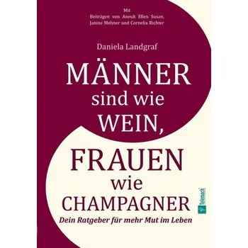 Osobní rozvoj Männer sind wie Wein, Frauen wie Champagner - Landgraf, Daniela