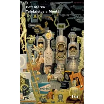 Telekristus a Mentál (Petr Měrka, 2007)