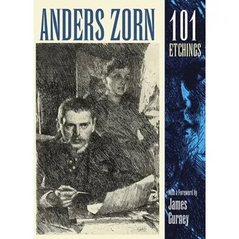 Anders Zorn, 101 Etchings - Zorn, Anders