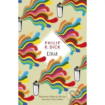 Ubik - Philip K Dick Gollancz