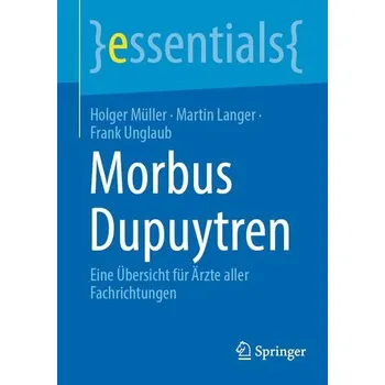Morbus Dupuytren - Müller, Holger