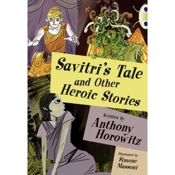 Populárně naučná literatura pro dospělé BC Blue (KS2) B/4A Savitri's Tale - Anthony Horowitz
