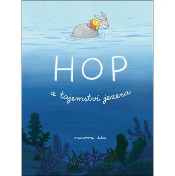 Pohádka Hop a tajemství jezera