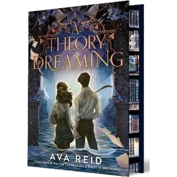 Beletrie pro dospělé A Theory of Dreaming Deluxe Limited Edition - Ava Reid HarperCollins