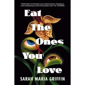 Eat the Ones You Love (Sarah Griffin, 2025)