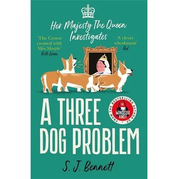 Beletrie pro dospělé A Three Dog Problem: The Queen investigates a murder at Buckingham Palace