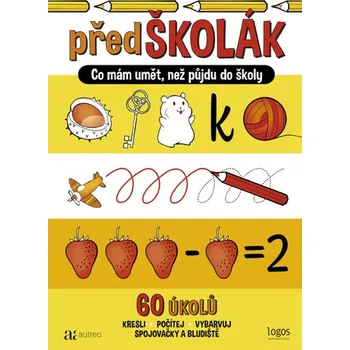 Předškolní výuka PředŠkolák - Co mám umět, než půjdu do školy (žlutá)