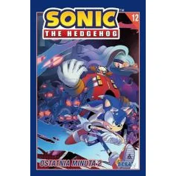 Sonic the Hedgehog 12. Ostatnia minuta 2 - DiCicco, Peter; Flynn, Ian; Rangel, Fabian, Jr.; Goellner, Caleb