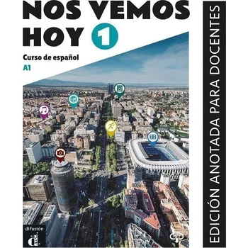 !Nos vemos! hoy 1 (A1) - Edición anotada para docentes