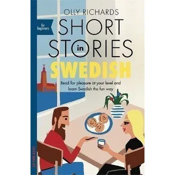 Cizí jazyk Short Stories in Swedish for Beginners