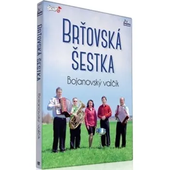 Brťovská šestka - Bojanovský valčík - DVD