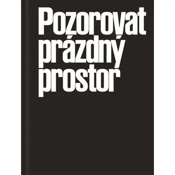 Pozorovat prázdný prostor