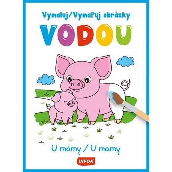 Vymaluj obrázky vodou - U mámy