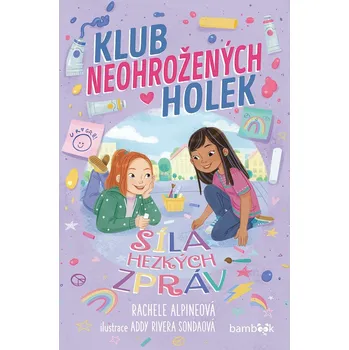 Klub neohrožených holek – Síla hezkých zpráv