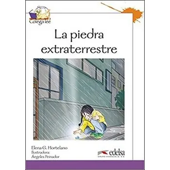 Španělský jazyk Colega lee: La piedra extraterrestre (reader level 3)