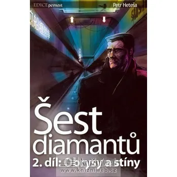 Šest diamantů 2 : Obrysy a stíny