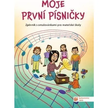Moje první písničky (Zpěvník s omalovánkami pro MŠ)