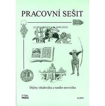 Dějiny středověku a raného novověku (pracovní sešit)