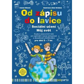 Předškolní výuka Od zápisu do lavice 9. díl - Sociální učení, Můj svět