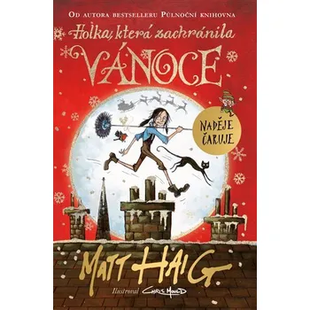 Holka, která zachránila Vánoce