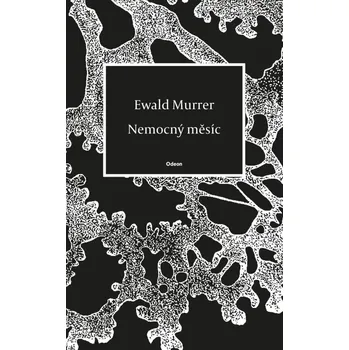 Beletrie pro dospělé Nemocný měsíc