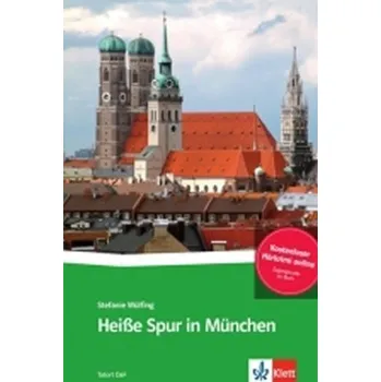 Heiße Spur in München – Buch + Online MP3