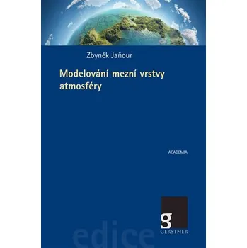 Kniha Modelování mezní vrstvy atmosféry
