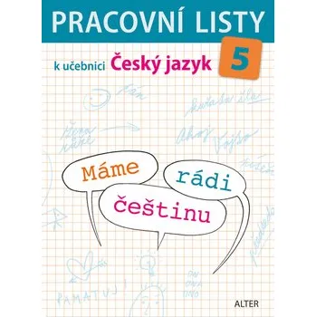 Pracovní listy k učebnici Máme rádi češtinu pro 5. ročník ZŠ