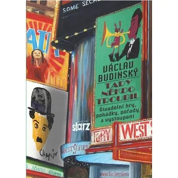 Umění Tady někdo troubil - Divadelní hry, pohádky, pořady a vystoupení