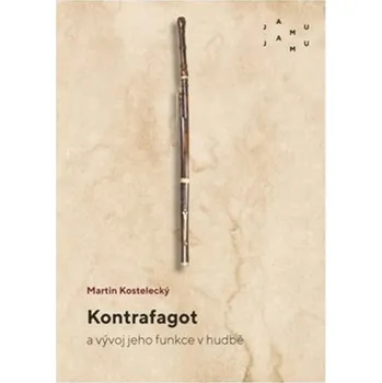 Kontrafagot a vývoj jeho funkce v hudbě