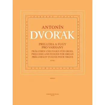 Preludia a Fugy pro varhany (B 302)