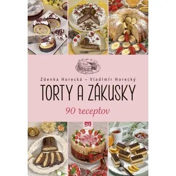 Kniha Torty a zákusky - Jana Horecká