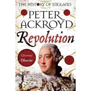 Populárně naučná literatura pro dospělé Revolution : A History of England Volume IV