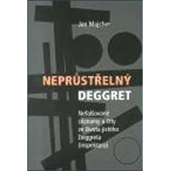 Neprůstřelný Deggret