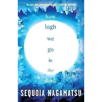 How High We Go in the Dark