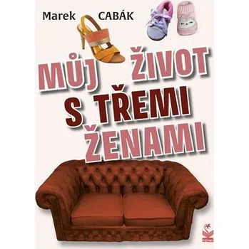 Můj život s třemi ženami