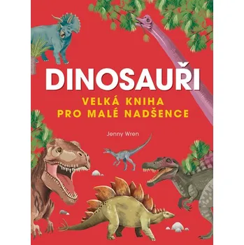 Leporelo Velká kniha dinosaurů