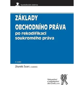 Slovník Základy obchodního práva po rekodifikaci soukromého práva