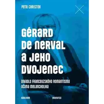 Gérard de Nerval a jeho dvojenec