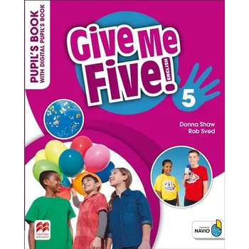 Anglický jazyk Give Me Five! Level 5&nbsp;Pupil´s Book with Digital Pupil´s Book and Navio A