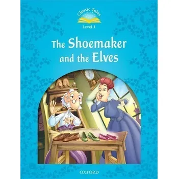 Anglický jazyk Classic Tales 1 The Shoemaker and the Elves (2nd)