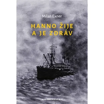 Hanno žije a je zdráv