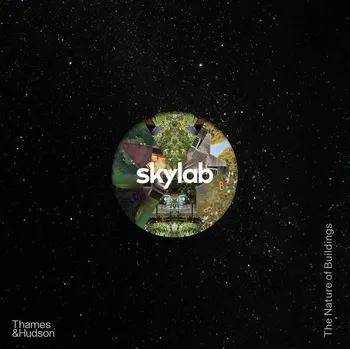 Umění Skylab: The Nature of Buildings
