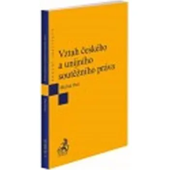 Slovník Vztah českého a unijního soutěžního práva