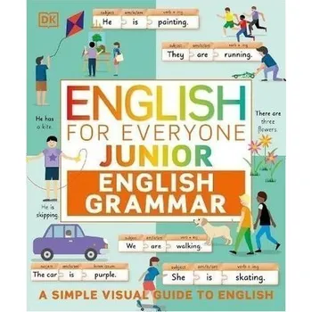 Učebnice English for Everyone Junior English Grammar: A Simple Visual Guide to English