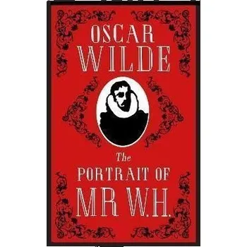 The Portrait of Mr W.H.: Annotated Edition
