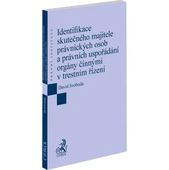 Identifikace skutečného majitele právnických osob a právních uspořádání orgány činnými v t
