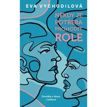 Kniha Někdy je potřeba prohodit role