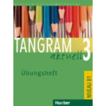 Kniha Tangram aktuell 3: Übungsheft